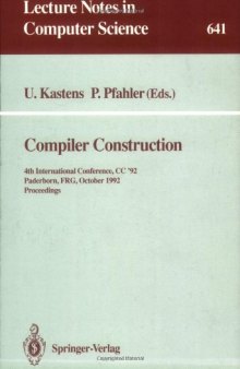 Compiler Construction: 4th International Conference, CC '92 Paderborn, FRG, October 5–7, 1992 Proceedings