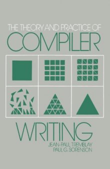 The Theory and Practice of Compiler Writing 