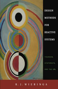 Design Methods for Reactive Systems: Yourdon, Statemate, and the UML
