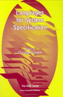 Languages for System Specification: Selected Contributions on UML, SystemC, System Verilog, Mixed-Signal Systems, and Property Specifications from FDL'03 (Chdl Series)