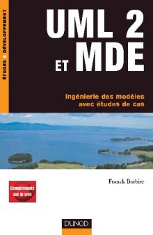UML 2 et MDE Ingenierie des modeles avec etudes de cas