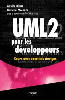 UML 2 pour les developpeurs : Cours avec exercices corriges
