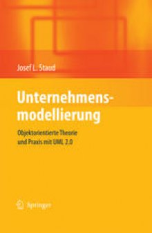 Unternehmensmodellierung: Objektorientierte Theorie und Praxis mit UML 2.0