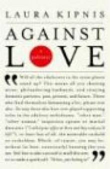 Against Love: A Polemic  