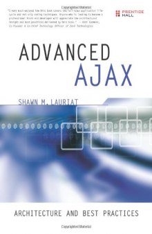 Advanced Ajax: Architectureand Best Practices