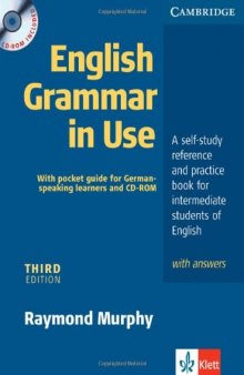 English Grammar In Use with Answers: A Self-study Reference and Practice Book for Intermediate Students of English