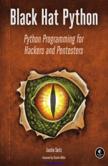 Black Hat Python: Python Programming for Hackers and Pentesters
