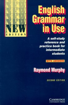 English Grammar in Use, New edition, With Answers - 2nd Edition (Intermediate Level)
