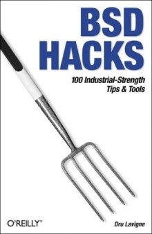 BSD Hacks: 100 Industrial Tip & Tools