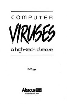 Computer Viruses: A High-tech Disease