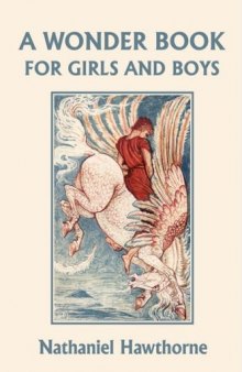 A Wonder Book for Girls and Boys, Illustrated Edition