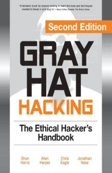 Gray Hat Hacking - The Ethical Hacker's Handbook