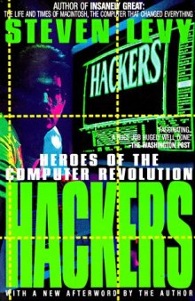 Hackers: Heroes of the Computer Revolutio