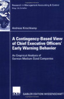 A Contigency-Based View of Chief Executive Officer's Early Warning Behavior: An Emirical Analysis of German Medium-Sized Companies