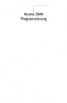 Access 2000 Programmierung - Kompendium. Platin Edition