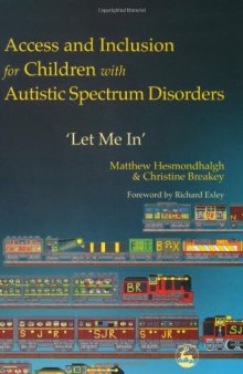 Access and Inclusion for Children With Autistic Spectrum Disorders: Let Me in