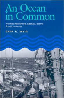 An Ocean in Common: American Naval Officers, Scientists, and the Ocean Environment