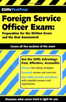 CliffsTestPrep Foreign Service Officer Exam: Preparation for the Written Exam and the Oral Assessment