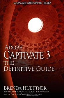Adobe Captivate 3: The Definitive Guide 