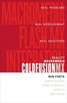 Reality Macromedia ColdFusion MX: Macromedia Flash MX Integration