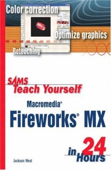 Sams Teach Yourself Macromedia Fireworks MX in 24 Hours