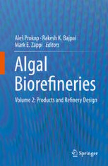 Algal Biorefineries: Volume 2: Products and Refinery Design