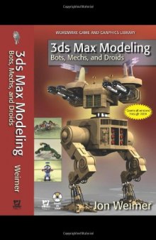 3ds Max Modeling: Bots, Mechs, and Droids 