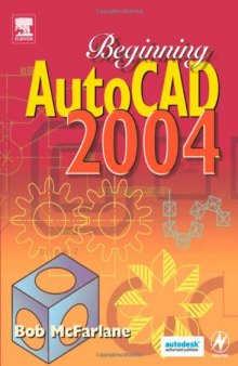 Beginning AutoCAD 2004, First Edition
