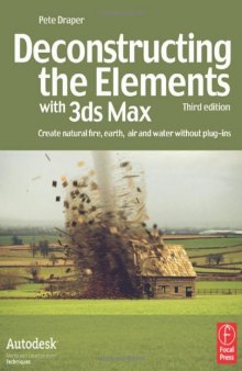 Deconstructing the Elements with 3ds max: create natural fire, earth, air and water without plug-ins