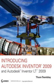 Introducing Autodesk Inventor 2009 and Autodesk Inventor LT 2009