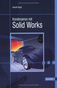 Konstruieren mit SolidWorks. Mit CD-ROM