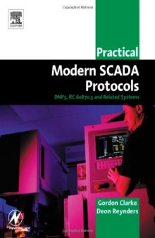 Newnes.Practical.Modern.SCADA.Protocols.DNP3.60870.dot.5.and.Related.Systems.Sep.2004.eBook-DDU