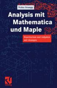 Analysis mit Mathematica und Maple: Repetitorium und Aufgaben mit Lösungen