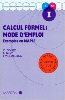Calcul formel: mode d'emploi: exemples en Maple