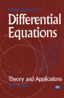 Differential Equations: Theory and Applications: with Maple®