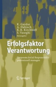 Erfolgsfaktor Verantwortung: Corporate Social Responsibility professionell managen
