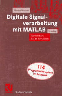 Digitale Signalverarbeitung mit MATLAB: Intensivkurs mit 16 Versuchen
