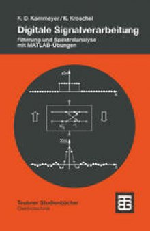 Digitale Signalverarbeitung: Filterung und Spektralanalyse mit MATLAB-Übungen