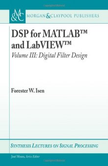 DSP for MATLAB and LabVIEW, Volume III: Digital Filter Design