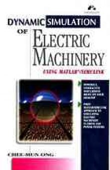 Dynamic simulation of electric machinery : using MATLAB/SIMULINK