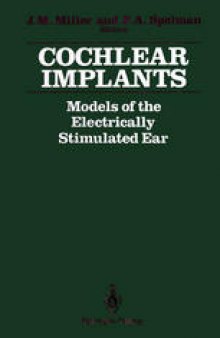 Cochlear Implants: Models of the Electrically Stimulated Ear