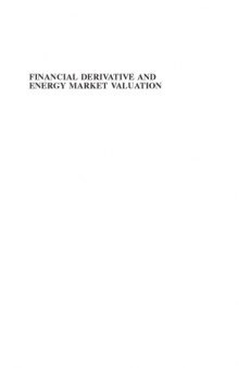 Financial Derivative and Energy Market Valuation: Theory and Implementation in Matlab®