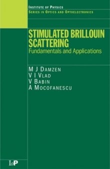 Stimulated Brillouin Scattering: Fundamentals and Applications (Optics and Optoelectronics)