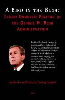 A Bird in the Bush: Failed Domestic Policies of the George W. Bush Administration