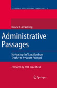 Administrative Passages: Navigating the Transition from Teacher to Assistant Principal 