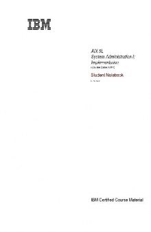 AIX 5L System Administration I: Implementation. Student Notebook