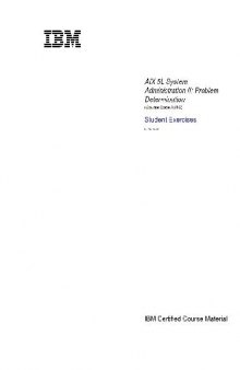 AIX 5L System Administration II: Problem Determination. Student Exercises