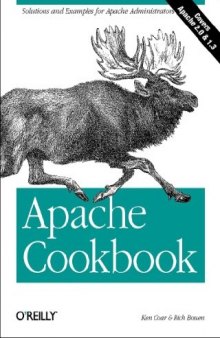 Apache Cookbook: Solutions and Examples for Apache Administrators 