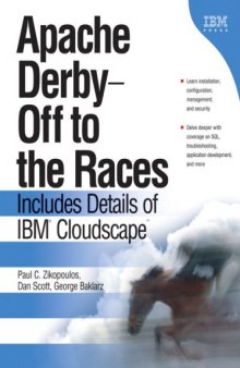 Apache Derby - Off to the Races Includes Details of IBM Cloudscape