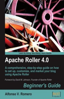 Apache Roller 4.0  Beginner's Guide